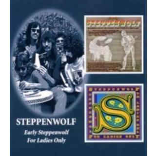 Steppenwolf - Early Steppenwolf & For The