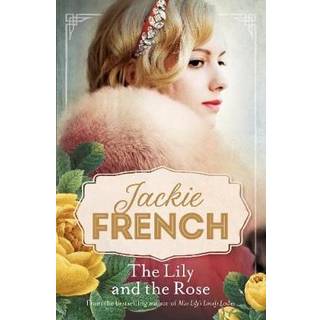 The Lily and the Rose (Miss Lily, #2)