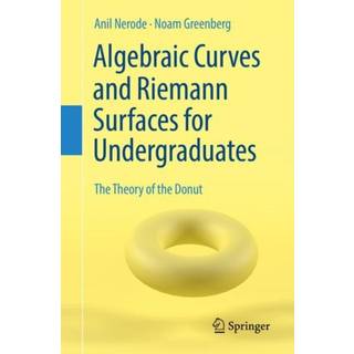 Algebraic Curves and Riemann Surfaces for Undergraduates