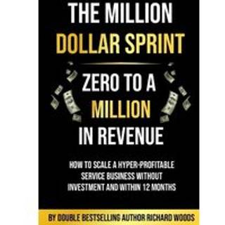 The Million Dollar Sprint - Zero to One Million In Revenue