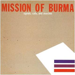 Mission Of Burma - Signals, Calls & Marches