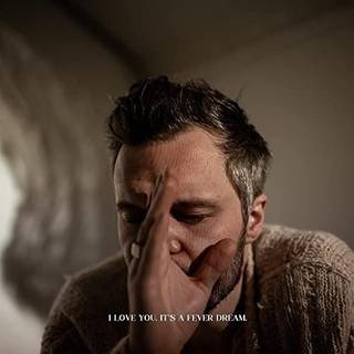 Tallest Man on Earth - I Love You. It's a Fever Dream.