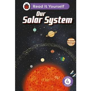 Our Solar System: Read It Yourself - Level 4 Fluent Reader