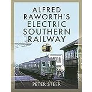 Alfred Raworth's Electric Southern Railway
