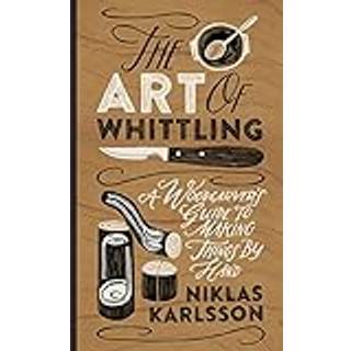 The Art of Whittling