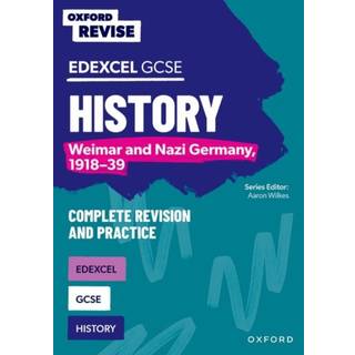 Oxford Revise: Edexcel GCSE History: Weimar and Nazi Germany, 1918-39 Complete Revision and Practice