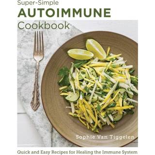 Super Simple Autoimmune Cookbook