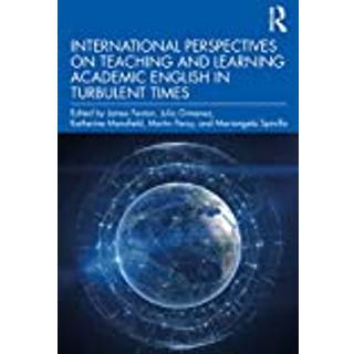 International Perspectives on Teaching and Learning Academic English in Turbulent Times