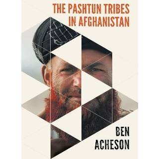 The Pashtun Tribes in Afghanistan