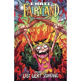 I Hate Fairyland Volume 6: Last Gert Standing