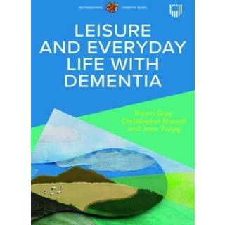 Leisure and Everyday Life with Dementia