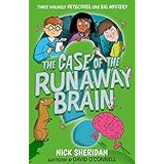 The Case of the Runaway Brain