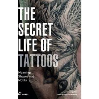 Secret Life of Tattoos: Meanings, Shapes and Motifs
