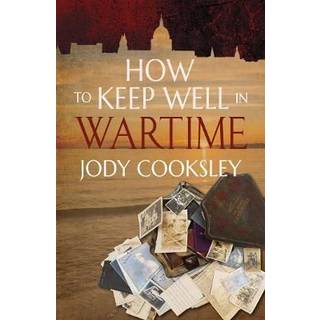 How to Keep Well in Wartime