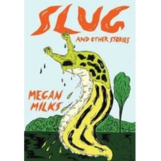 Slug And Other Stories