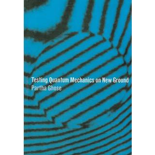 Testing Quantum Mechanics on New Ground