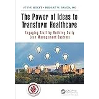 The Power of Ideas to Transform Healthcare