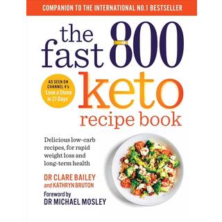 The Fast 800 Keto Recipe Book