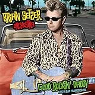 The Brian Setzer Orchestra - Good Rockin' Daddy - Live in San Franc...