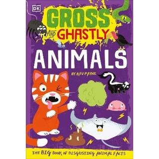 Gross and Ghastly: Animals