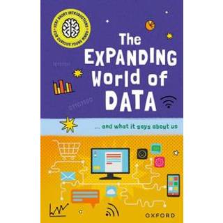 Very Short Introductions for Curious Young Minds: The Expanding World of Data
