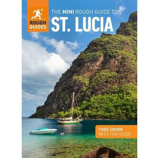 The Mini Rough Guide to St. Lucia: Travel Guide with eBook