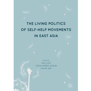 The Living Politics of Self-Help Movements in East Asia