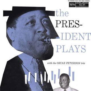 Oscar Peterson Trio - The President Plays With The Oscar Peterson Trio