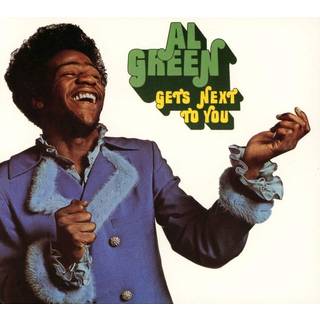 Al Green - Gets Next to You