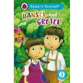 Hansel and Gretel: Read It Yourself - Level 3 Confident Reader