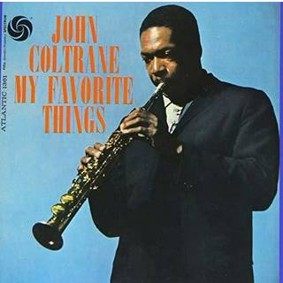 John Coltrane - My Favorite Things: Mono Version