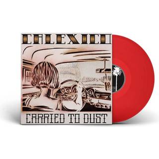 Calexico - Carried to Dust (Ltd. Red Translucent Vinyl Reissue)