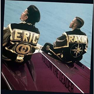 Eric B. & Rakim - Follow the Leader