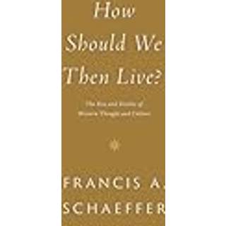 How Should We Then Live?