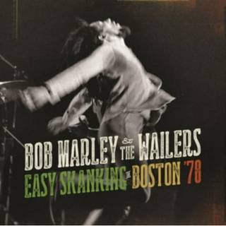 Bob Marley & the Wailers - Easy Skanking In Boston 78