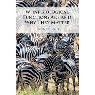 What Biological Functions Are and Why They Matter