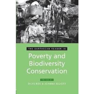The Earthscan Reader in Poverty and Biodiversity Conservation