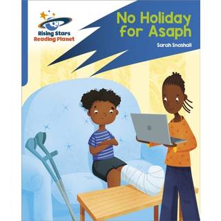 Reading Planet: Rocket Phonics – Target Practice – No Holiday For Asaph – Blue