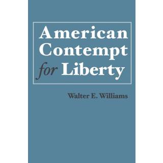 American Contempt for Liberty
