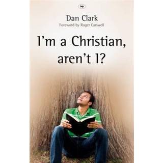 I'm a Christian, aren't I? (4, 2010) | Dan Clark