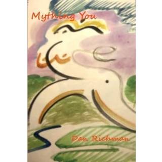 Mything You: A Brew of Stories, Plays, and Poems About Myths, Fables, and Fairy Tales