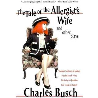 The Tale of the Allergist's Wife and Other Plays