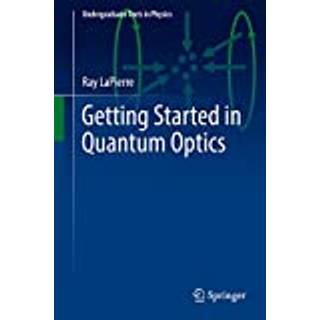 Getting Started in Quantum Optics