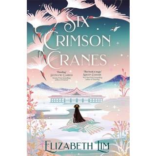 Elizabeth Lim - Six Crimson Cranes (1) - B-format PB