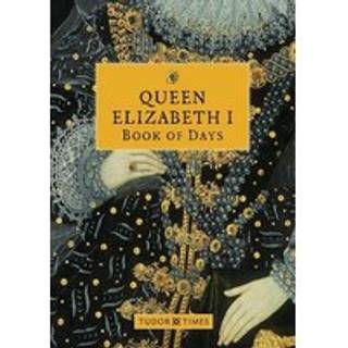 Queen Elizabeth I Book of Days