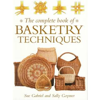 The Complete Book of Basketry Techniques