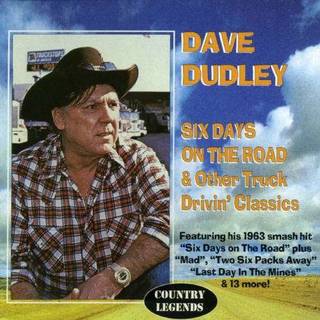 Dave Dudley - Six Days on the Road