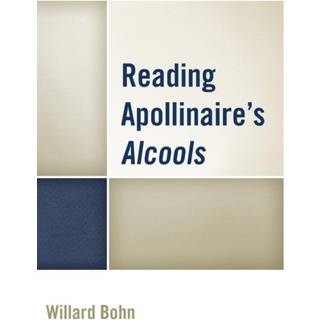Reading Apollinaire's Alcools