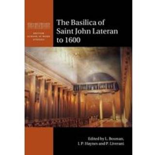 The Basilica of Saint John Lateran to 1600