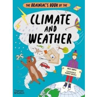 The Brainiac’s Book of the Climate and Weather